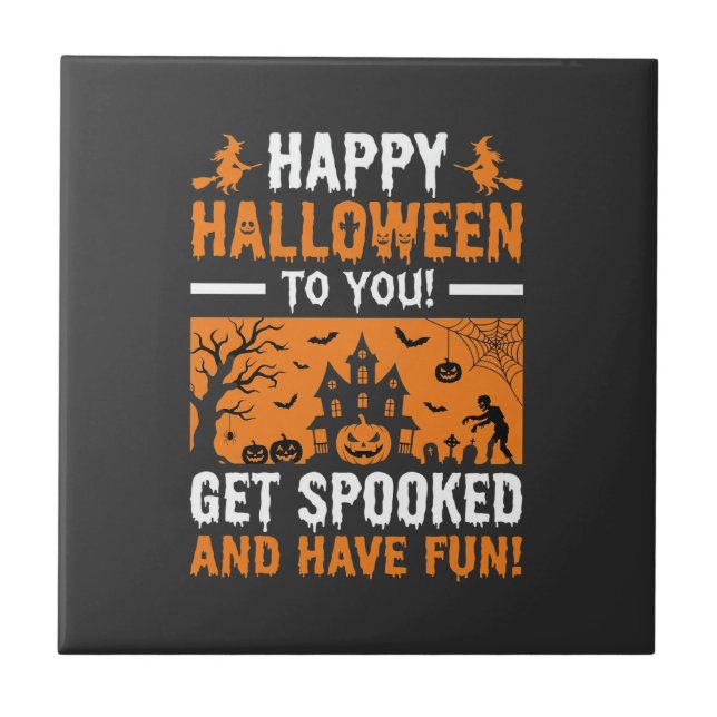 Happy Halloween Spooky Haunted House Quote Ceramic Tile (Front)