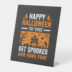 Happy Halloween Spooky Haunted House Quote Pedestal Sign