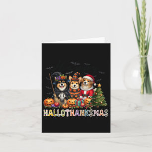 Happy Halloween Thanksgiving Christmas Dog Lovers  Card