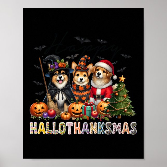 Happy Halloween Thanksgiving Christmas Dog Lovers  Poster (Front)