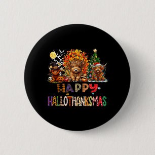 Happy Halloween Thanksgiving Christmas Highland 6 Cm Round Badge