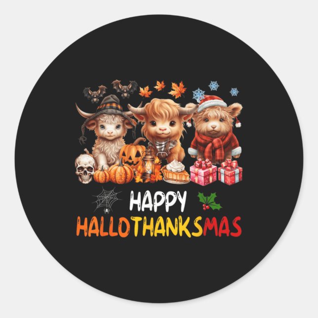 Happy Halloween Thanksgiving Christmas Highland Co Classic Round Sticker (Front)