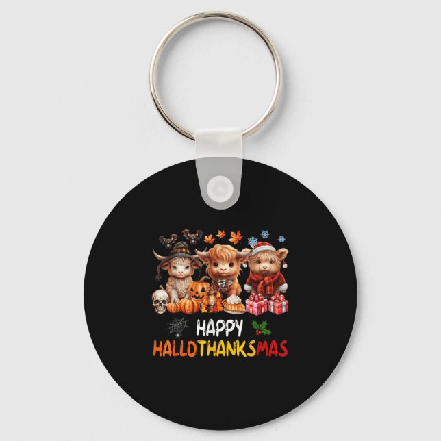 Happy Halloween Thanksgiving Christmas Highland Co Key Ring (Front)