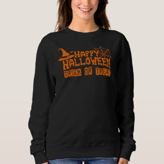 Happy Halloween Trick or Treat Women's Sweatshirt