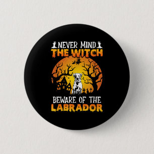 Happy Halloween Vibes Decor Beware Of The Labrador 6 Cm Round Badge