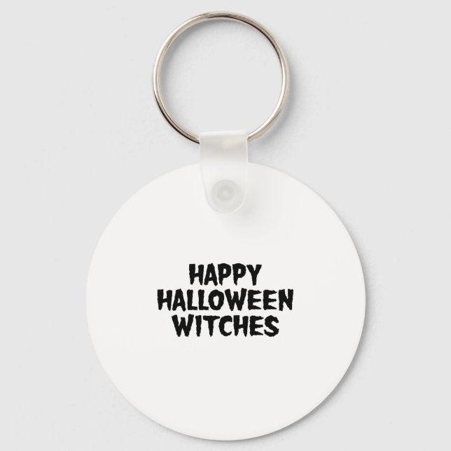 Happy Halloween Witches  Key Ring (Front)