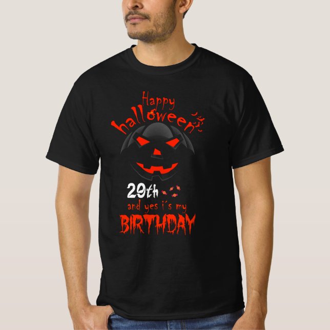 Happy Halloween Yes It's My 29th Birthday   T-Shirt (Front)