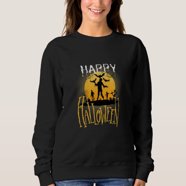 Happy Halloween zombie ghost haha Sweatshirt (Front)
