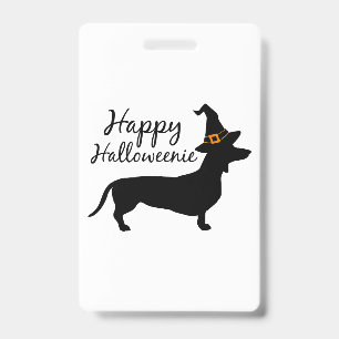Happy Halloweenie Dachshund Dog Halloween Witch Wi ID Badge