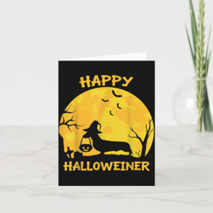Happy Halloweiner Dachshund Wiener Funny Dog Lover Card