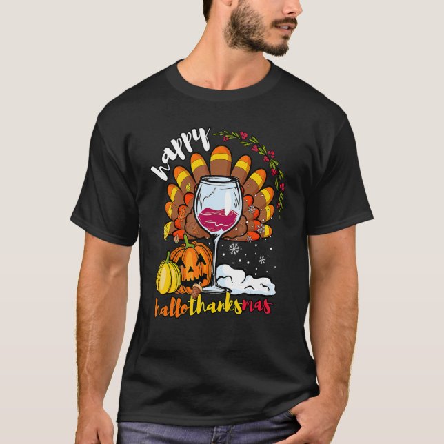 Happy HallowThankMas Wine Glass Thanksgiving Chris T-Shirt (Front)
