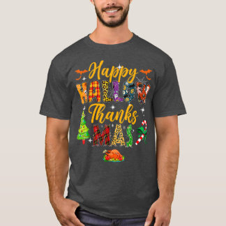 Happy HallowThanksMas Christmas Thanksgiving Famil T-Shirt