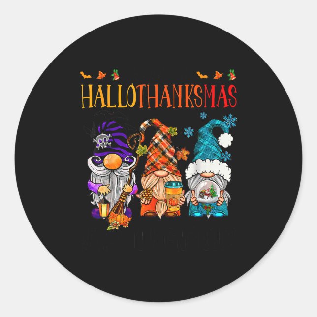 Happy Hallowthanksmas With My Gnomies Funny Cute G Classic Round Sticker (Front)