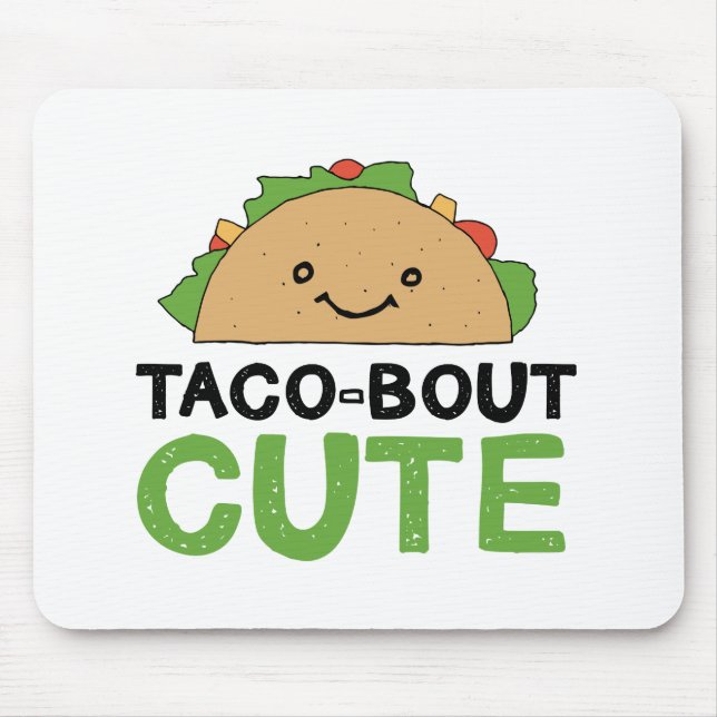Happy Hand Drawn Taco-bout Cute Taco Art Design  Mouse Pad (Front)