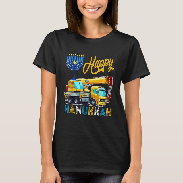 Happy Hanukkah Crane Truck Carrying Jewish Menorah T-Shirt (Front)