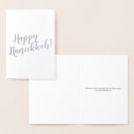 Happy Hanukkah custom modern script typography Foil Card<br><div class="desc">Happy Hanukkah modern script typography elegant Foil Card. Choose from gold or silver foil.
With fully customisable black text inside card.
The design is simple and elegant and can be also used in a professional, business, office setting, as it is fully customisable.</div>