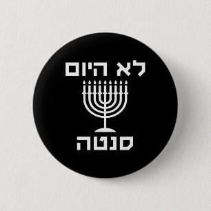 Happy Hanukkah Not Today Santa Funny Hebrew Jewish 6 Cm Round Badge