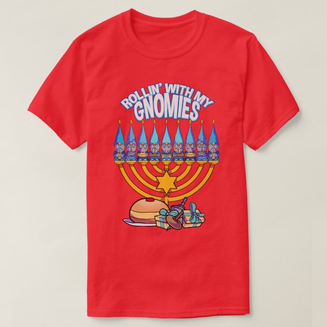 Happy Hanukkah Rollin With My Gnomies Jewish Xmas  T-Shirt (Design Front)