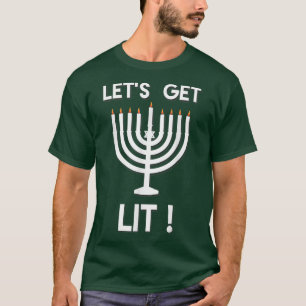 Happy Hanukkah Tis the Season To Get Lit T-Shirt