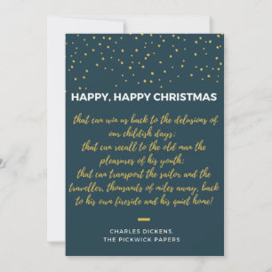 Happy Happy Christmas - Charles Dickens quote Holiday Card