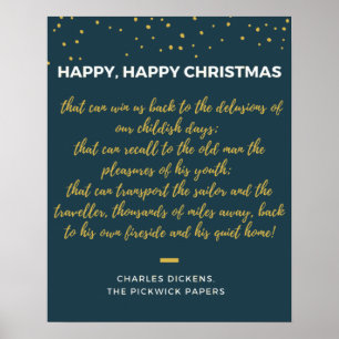Happy Happy Christmas - Charles Dickens quote Poster