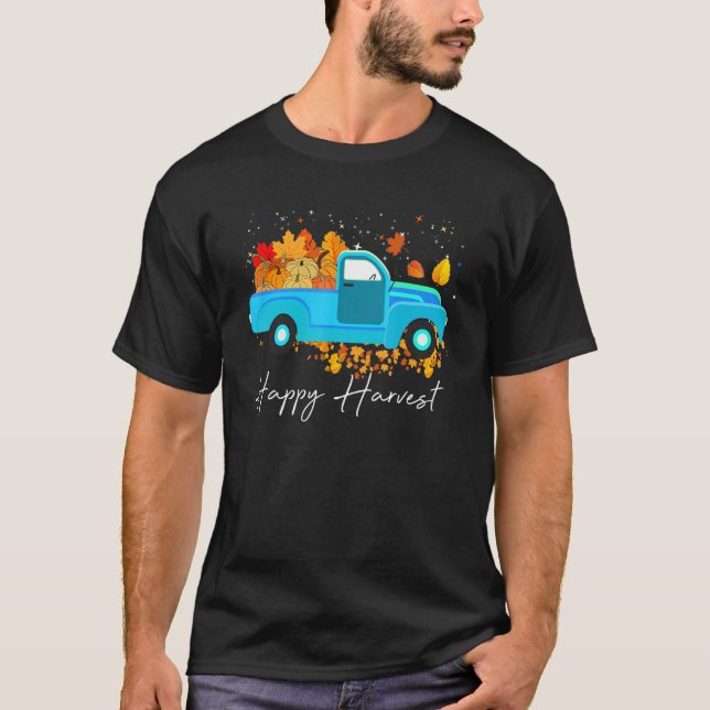 Happy Harvest Fall Season Pumpkin Truck Thanksgivi T-Shirt (Front)