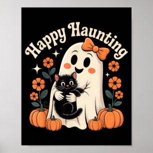 Happy Haunting Ghost And Black Cat Halloween Art Poster
