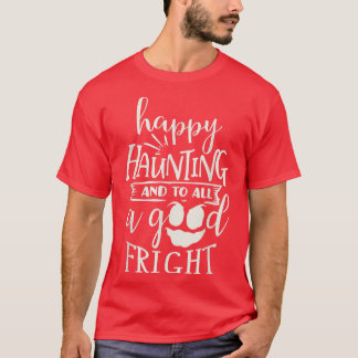 Happy Haunting Ghost Halloween Design T-Shirt