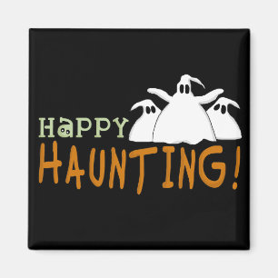 Happy Haunting Tshirts and Gifts Magnet