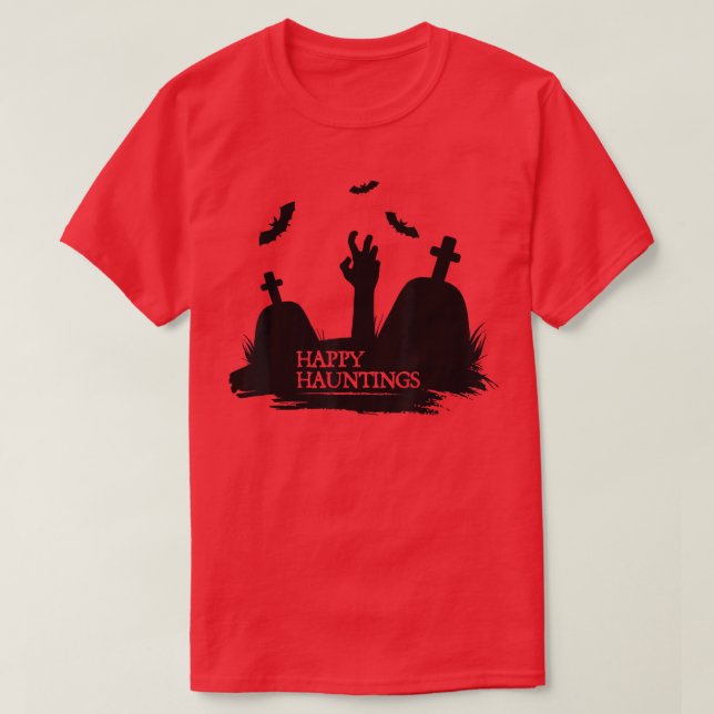 Happy Hauntings Halloween Costume Graveyard With B T-Shirt (Design Front)