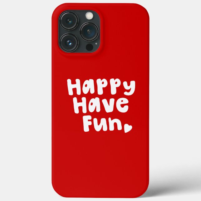 Happy Have Fun Case-Mate iPhone Case (Back)