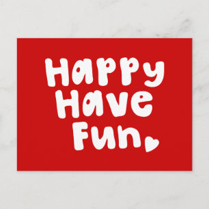 Happy Have Fun Postcard
