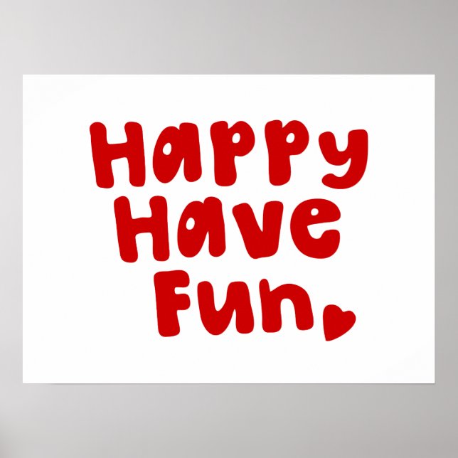 Happy Have Fun Poster (Front)