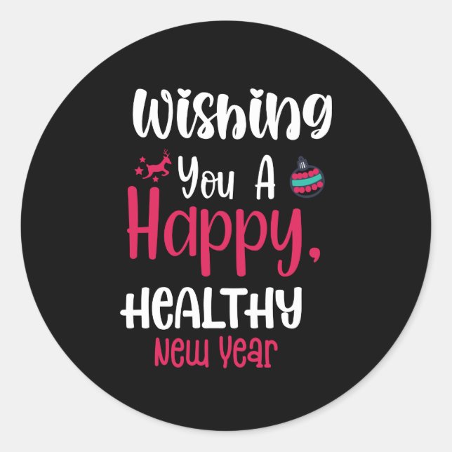 Happy Healthy New Year Classic Round Sticker (Front)
