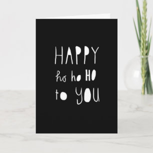 HAPPY HO HO HO  & SO MUCH MORE FOR CHRISTMAS! CARD