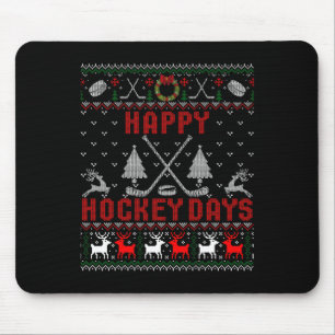 Happy Hockey Days Fun Ugly Christmas   Mouse Pad