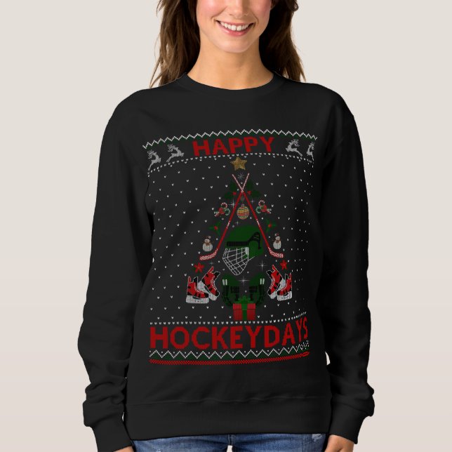 Happy Hockeydays Ice Hockey Christmas Tree Ugly Xm Sweatshirt (Front)