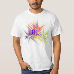 Happy Holi, festival of colours, holi hai T-Shirt
