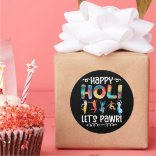 Happy Holi Let's Pawri Hindu Holi Festival Gifts Classic Round Sticker