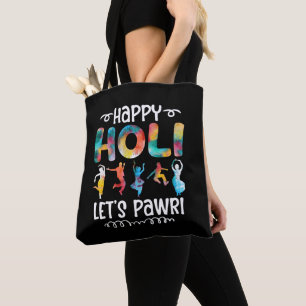 Happy Holi Let's Pawri Hindu Holi Festival Gifts Tote Bag