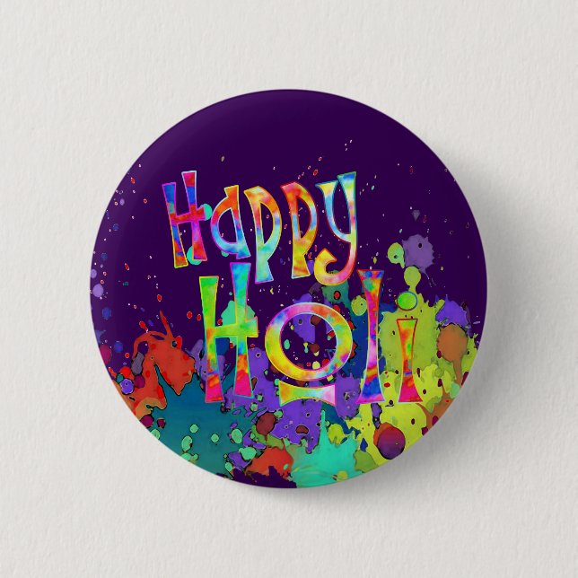 HAPPY HOLI! - Spread the Holi Message 6 Cm Round Badge (Front)