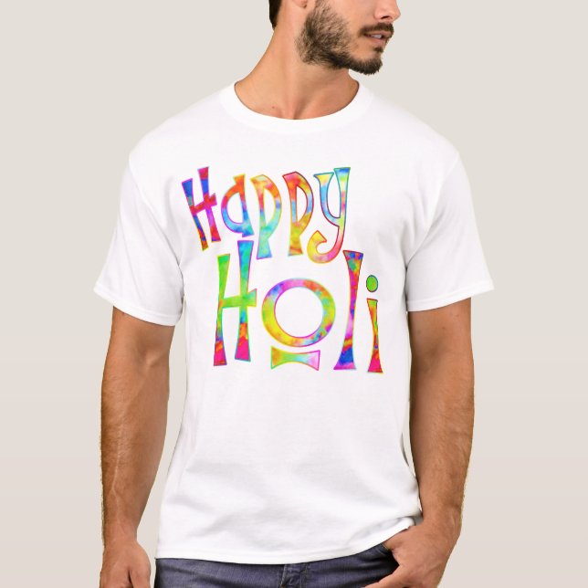 HAPPY HOLI! - Spread the Holi Message T-Shirt (Front)