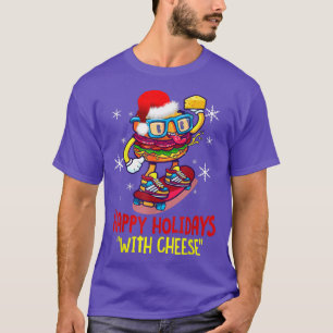 Happy Holiday With Cheese Christmas Cheeseburger f T-Shirt