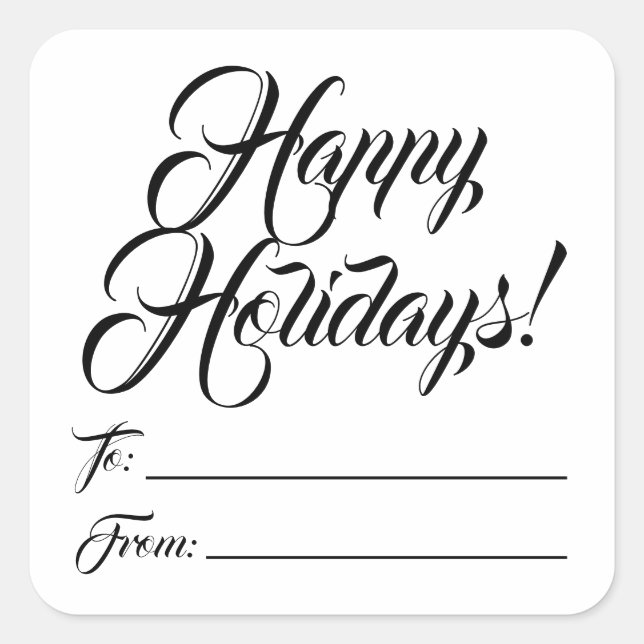 Happy Holidays black script to from blank elegant Square Sticker (Front)