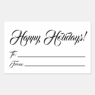 Happy Holidays black white to from blank script Rectangular Sticker