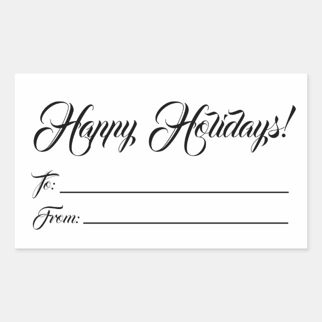Happy Holidays black white to from blank script  Rectangular Sticker (Front)