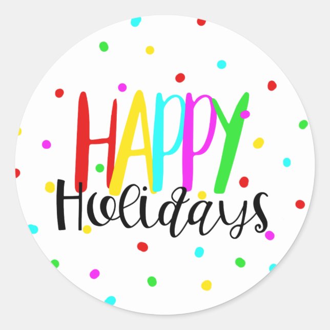 Happy Holidays Colourful Holiday Dots Party Classic Round Sticker (Front)