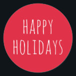 Happy Holidays | Festive Red Modern Christmas Classic Round Sticker<br><div class="desc">Celebrate the Christmas season with bold, cheerful style using this classic round sticker featuring the text “Happy Holidays” on a vibrant red background. The modern typography creates a clean and festive look, perfect for adding a pop of colour to gift wrap, holiday cards, party favours, and seasonal packaging. This sticker...</div>