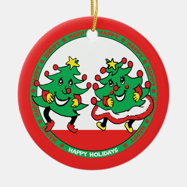 Happy Holidays Funny Dancing Christmas Trees Ceramic Ornament (Front)