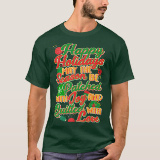 Happy Holidays May The Season Be Patched With Joy T-Shirt